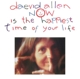 ALLEN, DAEVID-NOW IS THE HAPPIEST TIME OF YOU...