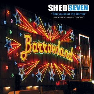 SHED SEVEN-SEE YOUSE AT THE BARRAS -COLOURED-