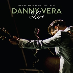 VERA, DANNY-LIVE PRESSURE MAKES DIAMONDS