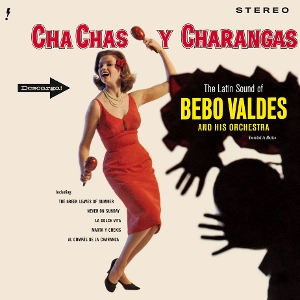 VALDES, BEBO-CHA CHAS Y CHARANGAS -LTD-