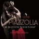 PIAZZOLLA, ASTOR-NUESTRO TIEMPO