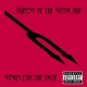 QUEENS OF STONE AGE-SONGS FOR THE DEAF