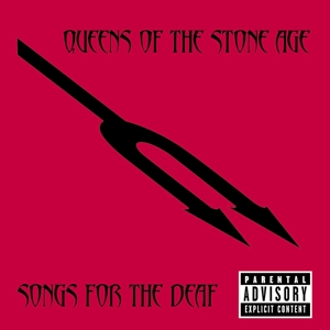 QUEENS OF STONE AGE-SONGS FOR THE DEAF