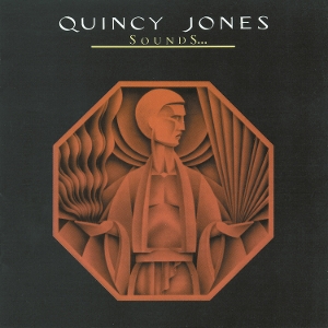 JONES, QUINCY-SOUNDS...AND STUFF LIKE THAT!!