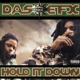 DAS EFX-HOLD IT DOWN -COLOURED-