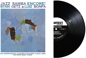 GETZ, STAN & LUIZ BONFA-JAZZ SAMBA ENCORE!