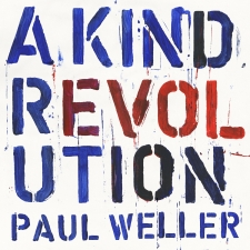 WELLER, PAUL-A KIND REVOLUTION