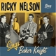 NELSON, RICKY-SINGS BAKER KNIGHT