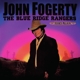 FOGERTY, JOHN-THE BLUE RIDGE RANGERS RIDES A