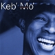 KEB'MO'-SLOW DOWN