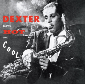 GORDON, DEXTER-BLOWS HOT & COOL