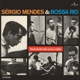 SERGIO MENDES & BOSSA RIO-VOCE AINDA NAO OUVI...