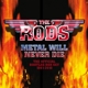 RODS-METAL WILL NEVER DIE