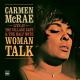 MCRAE, CARMEN-WOMAN TALK