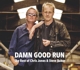 JONES, CHRIS & STEVE BAKER-DAMN GOOD RUN. BES...