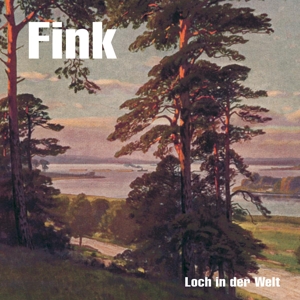 FINK-LOCH IN DER WELT