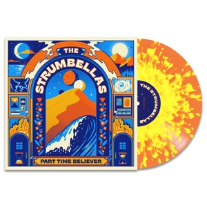 STRUMBELLAS-PART TIME BELIEVER -COLOURED-