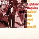 HOPKINS, LIGHTNIN'-WALKIN' THIS ROAD BY...