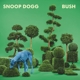 SNOOP DOGGY DOGG-BUSH -COLOURED-