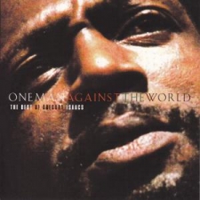 ISAACS, GREGORY-ONE MAN AGAINST THE WORLD - T...