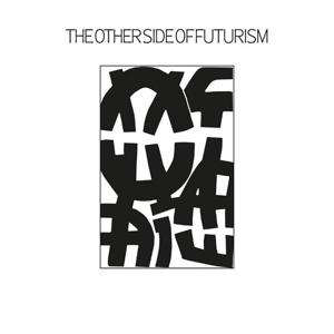 VARIOUS-OTHER SIDE OF FUTURISM