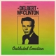 MCCLINTON, DELBERT-OUTDATED EMOTION