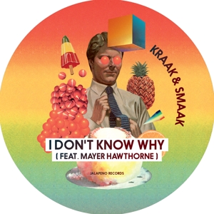 KRAAK & SMAAK-I DON'T KNOW WHY