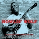 HOWLIN' WOLF-SMOKESTACK LIGHTNIN'