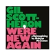 SCOTT-HERON, GIL-WE'RE NEW AGAIN