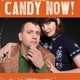 CANDY NOW!-CANDY NOW!