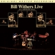 WITHERS, BILL-LIVE AT CARNEGIE HALL
