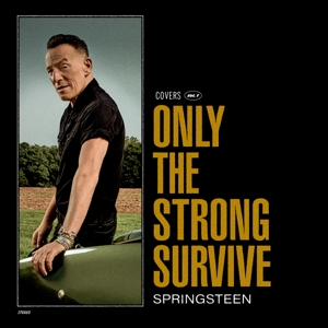 SPRINGSTEEN, BRUCE-ONLY THE STRONG SURVIVE