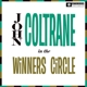 COLTRANE, JOHN-IN THE WINNER'S CIRCLE