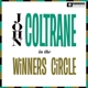 COLTRANE, JOHN-IN THE WINNERS CIRCLE