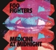 FOO FIGHTERS-MEDICINE AT MIDNIGHT