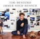 BENDZKO, TIM-IMMER NOCH MENSCH