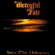 MERCYFUL FATE-INTO THE UNKNOWN