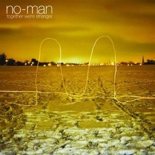 NO-MAN-TOGETHER WE'RE STRANGERS