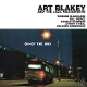 BLAKEY, ART AND THE JAZZ MESSENGERS-OH-BY THE...