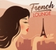 VARIOUS-FRENCH LOUNGE