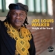 WALKER, JOE LOUIS-WEIGHT OF THE WORLD -COLOUR...