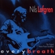 LOFGREN, NILS-EVERY BREATH