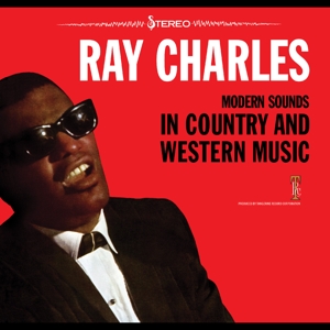 CHARLES, RAY-MODERN SOUNDS IN COUNTRY AND WESTERN MUSIC