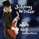WINTER, JOHNNY-A ROCK N ROLL COLLECTION