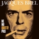 BREL, JACQUES-NE ME QUITTE PAS -COLOURED-
