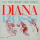 ROSS, DIANA-ALL THE GREAT LOVE SONGS