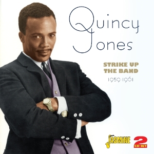 JONES, QUINCY-STRIKE UP THE BAND