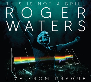 WATERS, ROGER-THIS IS NOT A DRILL - LIVE FROM PRAGUE
