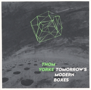 YORKE, THOM-TOMORROW'S MODERN BOXES