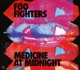 FOO FIGHTERS-MEDICINE AT MIDNIGHT